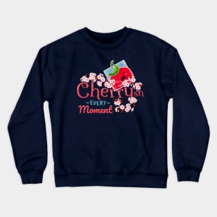 Cherrysh Every Moment - Punny Garden Crewneck Sweatshirt